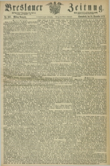 Breslauer Zeitung. Jg.53, Nr. 607 (28 December 1872) - Mittag-Ausgabe