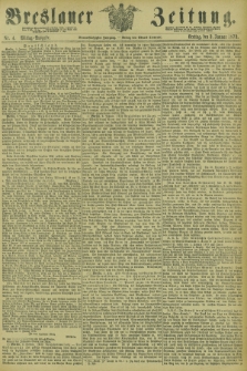 Breslauer Zeitung. Jg.54, Nr. 4 (3 Januar 1873) - Mittag-Ausgabe