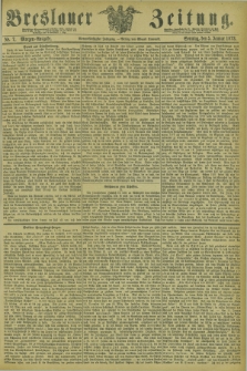 Breslauer Zeitung. Jg.54, Nr. 7 (5 Januar 1873) - Morgen-Ausgabe + dod.