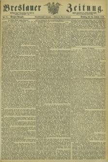 Breslauer Zeitung. Jg.54, Nr. 21 (14 Januar 1873) - Morgen-Ausgabe + dod.