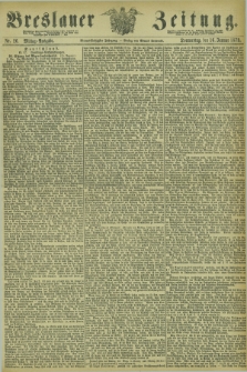 Breslauer Zeitung. Jg.54, Nr. 26 (16 Januar 1873) - Mittag-Ausgabe