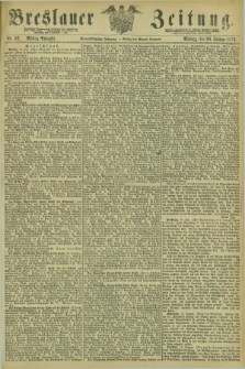Breslauer Zeitung. Jg.54, Nr. 32 (20 Januar 1873) - Mittag-Ausgabe