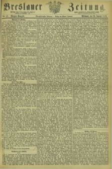 Breslauer Zeitung. Jg.54, Nr. 47 (29 Januar 1873) - Morgen-Ausgabe + dod.