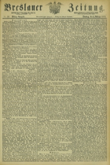 Breslauer Zeitung. Jg.54, Nr. 58 (4 Februar 1873) - Mittag-Ausgabe