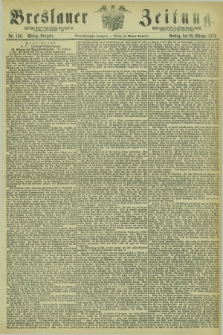Breslauer Zeitung. Jg.54, Nr. 100 (28 Februar 1873) - Mittag-Ausgabe