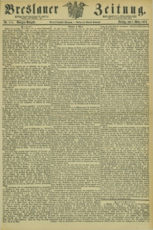 Breslauer Zeitung. Jg.54, Nr. 111 (7 März 1873) - Morgen-Ausgabe + dod.
