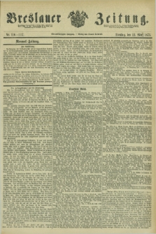 Breslauer Zeitung. Jg.54, Nr. 116/117 (11 März 1873) + dod.