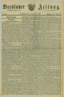 Breslauer Zeitung. Jg.54, Nr. 143 (26 März 1873) + dod.