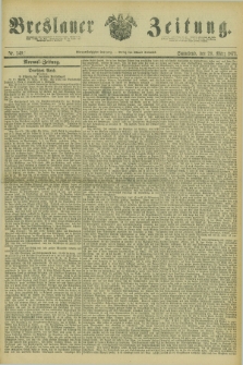 Breslauer Zeitung. Jg.54, Nr. 149 (29 März 1873) + dod.