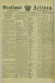 Breslauer Zeitung. Jg.54, Nr. 150 (29 März 1873) - Abend-Ausgabe