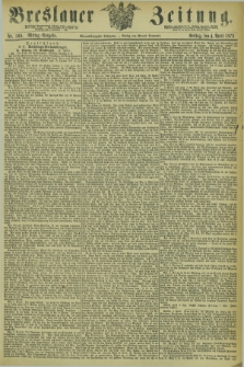 Breslauer Zeitung. Jg.54, Nr. 160 (4 April 1873) - Mittag-Ausgabe