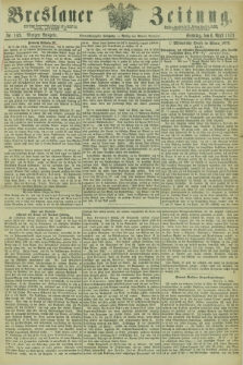 Breslauer Zeitung. Jg.54, Nr. 163 (6 April 1873) - Morgen-Ausgabe + dod.