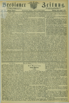 Breslauer Zeitung. Jg.54, Nr. 165 (8 April 1873) - Morgen-Ausgabe + dod.