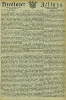 Breslauer Zeitung. Jg.54, Nr. 183 (20 April 1873) - Morgen-Ausgabe + dod.