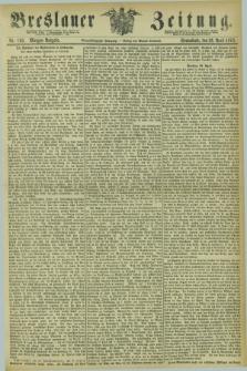 Breslauer Zeitung. Jg.54, Nr. 193 (26 April 1873) - Morgen-Ausgabe + dod.