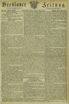 Breslauer Zeitung. Jg.54, Nr. 197 (29 April 1873) - Morgen-Ausgabe + dod.