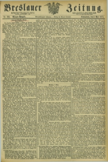 Breslauer Zeitung. Jg.54, Nr. 205 (3 Mai 1873) - Morgen-Ausgabe + dod.