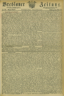 Breslauer Zeitung. Jg.54, Nr. 207 (4 Mai 1873) - Morgen-Ausgabe + dod.