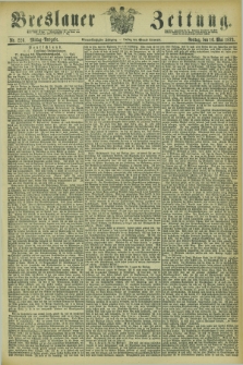 Breslauer Zeitung. Jg.54, Nr. 226 (16 Mai 1873) - Mittag-Ausgabe