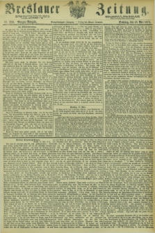 Breslauer Zeitung. Jg.54, Nr. 229 (18 Mai 1873) - Morgen-Ausgabe + dod.