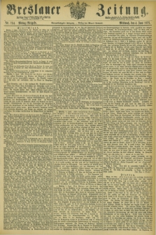 Breslauer Zeitung. Jg.54, Nr. 254 (4 Juni 1873) - Mittag-Ausgabe