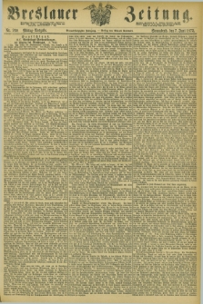 Breslauer Zeitung. Jg.54, Nr. 260 (7 Juni 1873) - Mittag-Ausgabe
