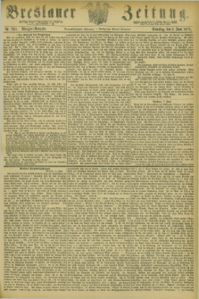 Breslauer Zeitung. Jg.54, Nr. 261 (8 Juni 1873) - Morgen-Ausgabe + dod.