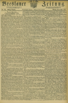 Breslauer Zeitung. Jg.54, Nr. 262 (9 Juni 1873) - Mittag-Ausgabe