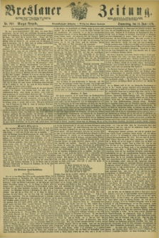 Breslauer Zeitung. Jg.54, Nr. 267 (12 Juni 1873) - Morgen-Ausgabe + dod.