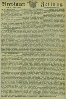 Breslauer Zeitung. Jg.54, Nr. 291 (26 Juni 1873) - Morgen-Ausgabe + dod.