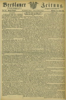 Breslauer Zeitung. Jg.54, Nr. 301 (2 Juli 1873) - Morgen-Ausgabe + dod.