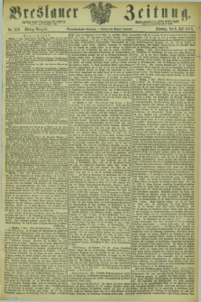 Breslauer Zeitung. Jg.54, Nr. 312 (8 Juli 1873) - Mittag-Ausgabe
