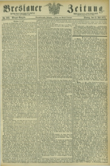 Breslauer Zeitung. Jg.54, Nr. 323 (15 Juli 1873) - Morgen-Ausgabe + dod.