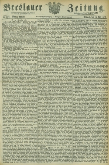 Breslauer Zeitung. Jg.54, Nr. 326 (16 Juli 1873) - Mittag-Ausgabe