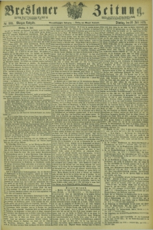 Breslauer Zeitung. Jg.54, Nr. 335 (22 Juli 1873) - Morgen-Ausgabe + dod.