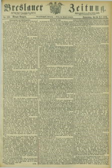 Breslauer Zeitung. Jg.54, Nr. 339 (24 Juli 1873) - Morgen-Ausgabe + dod.