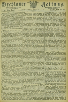 Breslauer Zeitung. Jg.54, Nr. 344 (26 Juli 1873) - Mittag-Ausgabe