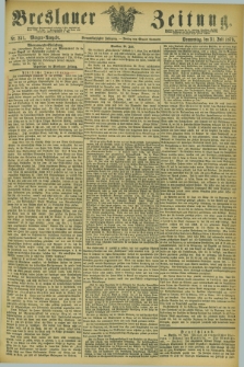 Breslauer Zeitung. Jg.54, Nr. 351 (31 Juli 1873) - Morgen-Ausgabe + dod.