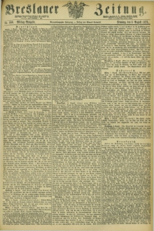 Breslauer Zeitung. Jg.54, Nr. 360 (5 August 1873) - Mittag-Ausgabe