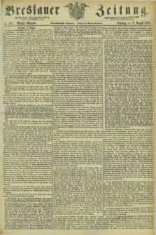 Breslauer Zeitung. Jg.54, Nr. 371 (12 August 1873) - Morgen-Ausgabe + dod.