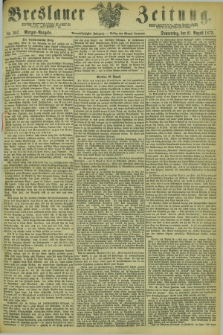 Breslauer Zeitung. Jg.54, Nr. 387 (21 August 1873) - Morgen-Ausgabe + dod.