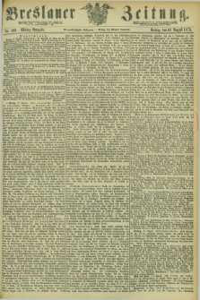 Breslauer Zeitung. Jg.54, Nr. 390 (22 August 1873) - Mittag-Ausgabe