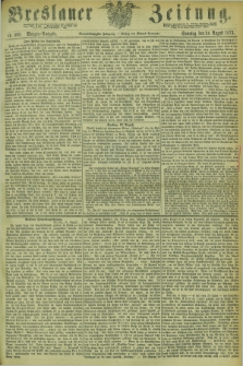 Breslauer Zeitung. Jg.54, Nr. 393 (24 August 1873) - Morgen-Ausgabe + dod.