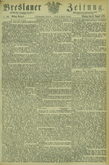 Breslauer Zeitung. Jg.54, Nr. 394 (25 August 1873) - Mittag-Ausgabe