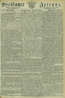 Breslauer Zeitung. Jg.54, Nr. 398 (27 August 1873) - Mittag-Ausgabe
