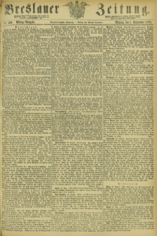Breslauer Zeitung. Jg.54, Nr. 406 (1 September 1873) - Mittag-Ausgabe