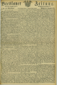 Breslauer Zeitung. Jg.54, Nr. 408/410 (3 September 1873) - Mittag-Ausgabe