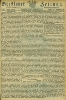 Breslauer Zeitung. Jg.54, Nr. 417 (7 September 1873) - Morgen-Ausgabe + dod.