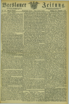 Breslauer Zeitung. Jg.54, Nr. 419 (9 September 1873) - Morgen-Ausgabe + dod.