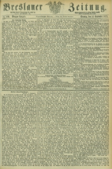 Breslauer Zeitung. Jg.54, Nr. 429 (14 September 1873) - Morgen-Ausgabe + dod.